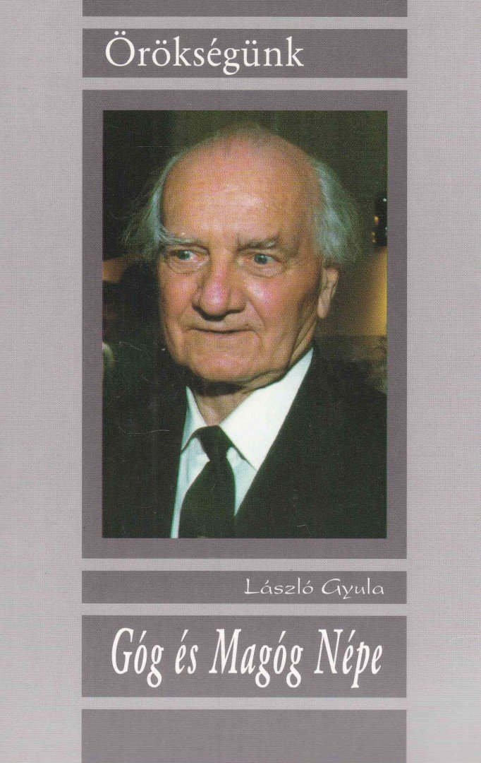 László Gyula - Góg és Magóg népe [antikvár]
