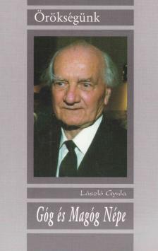 László Gyula - Góg és Magóg népe [antikvár]