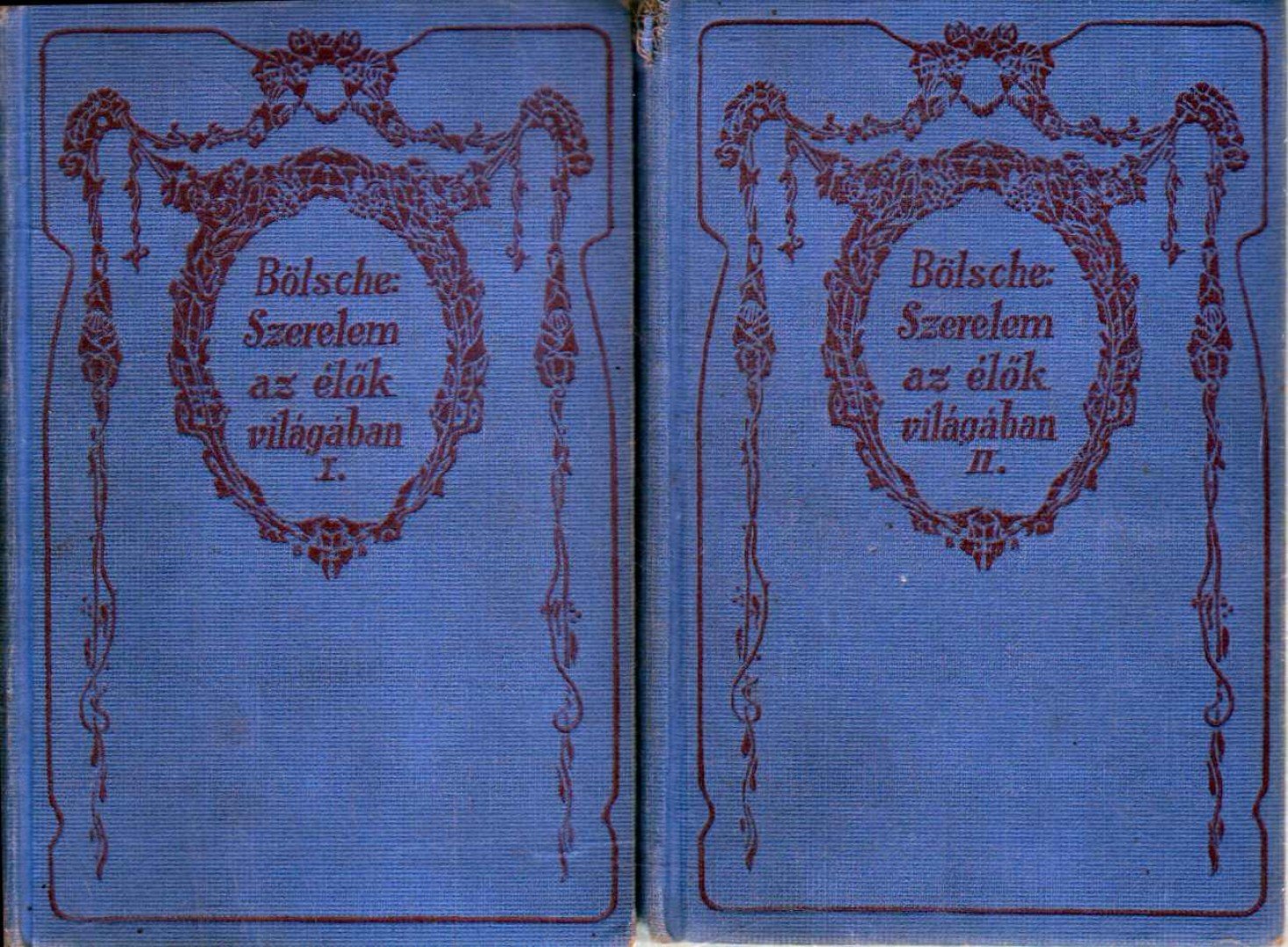 Bölsche Vilmos - Szerelem az élők világában I-II. [antikvár]