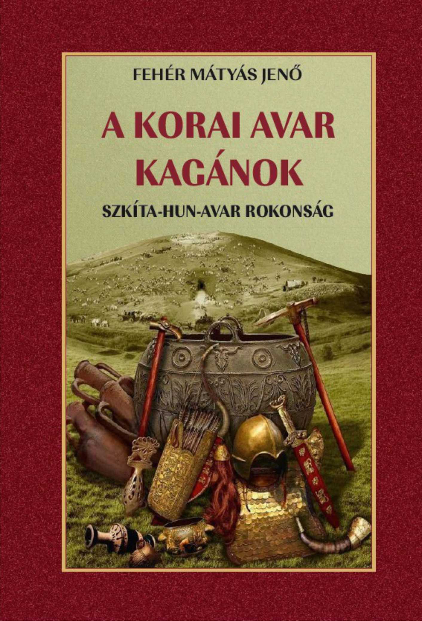 Fehér M. Jenő - A korai avar kagánok
