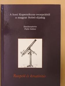 Benedek András - A honi Kopernikusz-recepciótól a magyar Nobel-díjakig [antikvár]