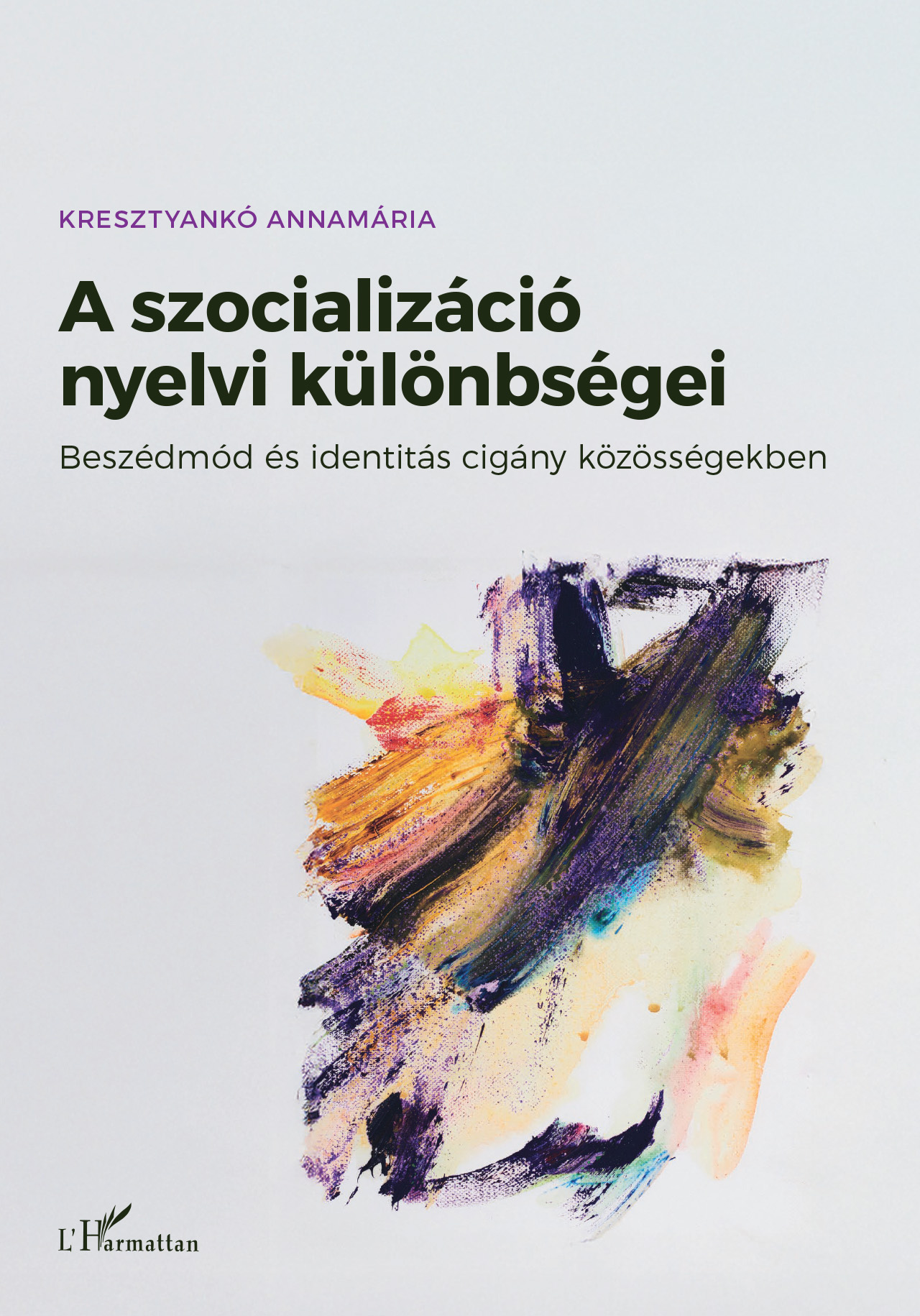 Kresztyankó Annamária - A szocializáció nyelvi különbségei