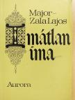 Major-Zala Lajos - Imátlan ima (dedikált példány) [antikvár]