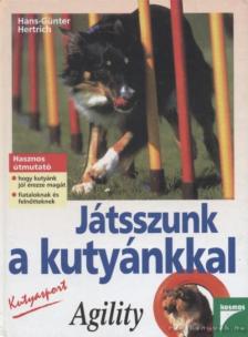 Hertrich, Hans-Günter - Játsszunk a kutyánkkal [antikvár]