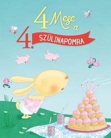 Karine-Marie Amiot, Marie-Ange Richermo, Claire Renaud - 4 mese a 4. szülinapomra [szépséghibás]