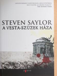 Steven Saylor - A Vesta-szüzek háza [antikvár]