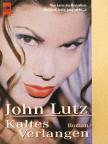 John Lutz - Kaltes Verlangen [antikvár]