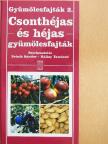 Apostol János - Csonthéjas és héjas gyümölcsfajták [antikvár]