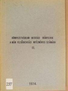 Dr. Beregszászi Attila - Környezetvédelmi oktatási irányelvek a MÉM Felsőoktatási intézményei számára II. [antikvár]