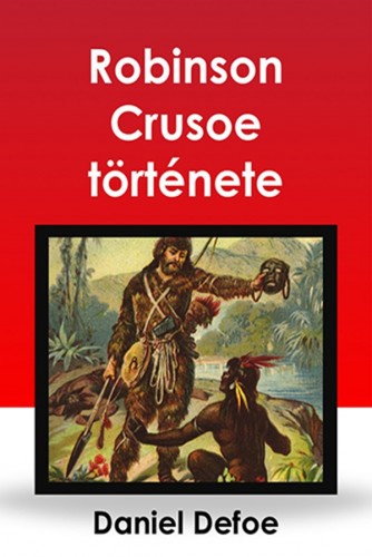 Radó Vilmos - Robinson Crusoe története [eKönyv: epub, mobi]