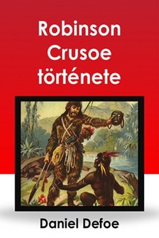 Radó Vilmos - Robinson Crusoe története [eKönyv: epub, mobi]