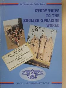 Dr. Borostyán Csilla Anna - Study Trips to the English-Speaking World [antikvár]
