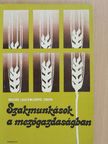 Kulcsár László - Szakmunkások a mezőgazdaságban [antikvár]
