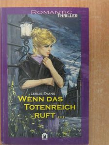 Leslie Evans - Wenn das Totenreich Ruft... [antikvár]