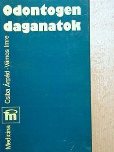 Csiba Árpád - Odontogen daganatok [antikvár]