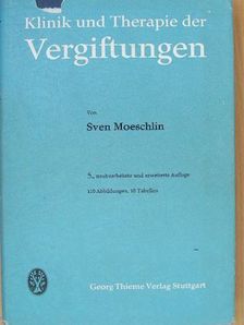 Sven Moeschlin - Klinik und Therapie der Vergiftungen [antikvár]
