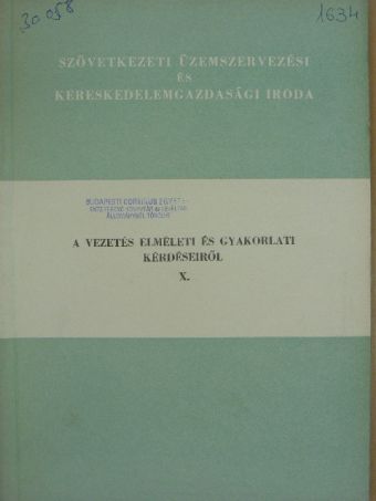 I. Kaszickij - A vezetés elméleti és gyakorlati kérdéseiről X.  [antikvár]