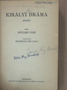 Richard Voss - Királyi dráma [antikvár]