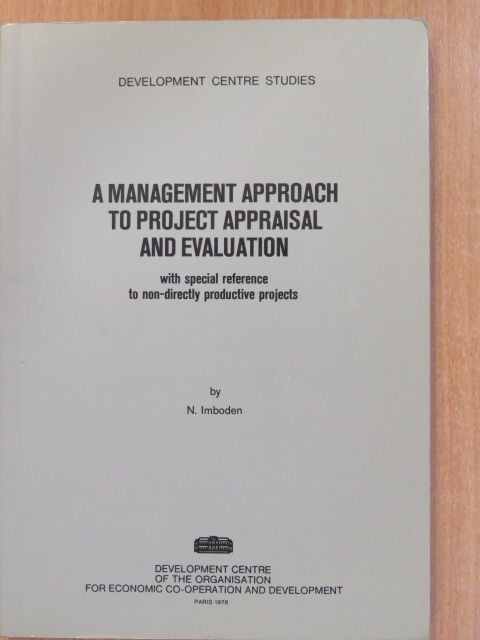 N. Imboden - A management approach to project appraisal and evaluation [antikvár]