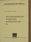 Dr. Németh Márta - Külkereskedelmi marketingkommunikáció II. [antikvár]