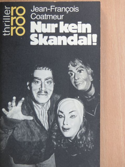Jean-Francois Coatmeur - Nur kein Skandal! [antikvár]