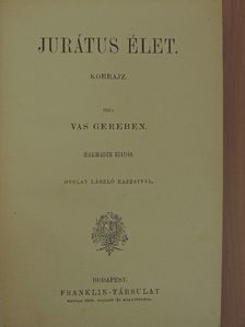 Vas Gereben - Jurátus élet/Két szomszéd/Az öreg Schnellerné [antikvár]