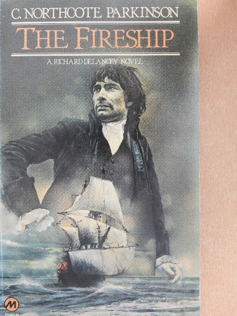 C. Northcote Parkinson - The fireship [antikvár]