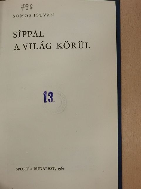 Somos István - Síppal a világ körül [antikvár]