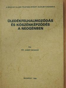 Dr. Jaskó Sándor - Üledékfelhalmozódás és kőszénképződés a neogénben [antikvár]