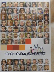 Közös jövőnk, Szombathely [antikvár]