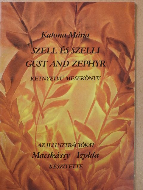Katona Mária - Szell és Szelli (dedikált példány) [antikvár]
