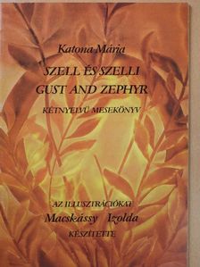 Katona Mária - Szell és Szelli (dedikált példány) [antikvár]