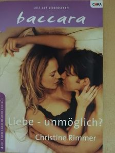 Christine Rimmer - Liebe - unmöglich? [antikvár]