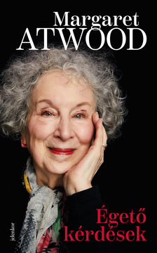 Margaret Atwood - Égető kérdések