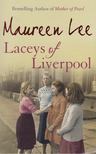 Maureen Lee - Laceys of Liverpool [antikvár]