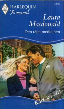Laura MacDonald - Den ratta medicinen [antikvár]