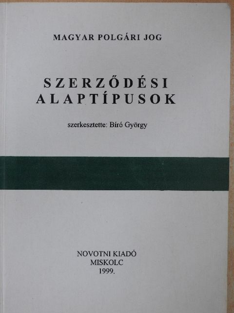 Dr. Csákó Györgyi - Szerződési alaptípusok [antikvár]