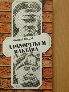 Gárdos Miklós - A panoptikum raktára [antikvár]