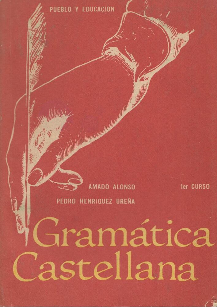 Amado Alonso, Pedro Henriquez Urena - Gramática Castellana [antikvár]