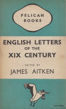 James Aitken - English Letters of the XIX Century [antikvár]