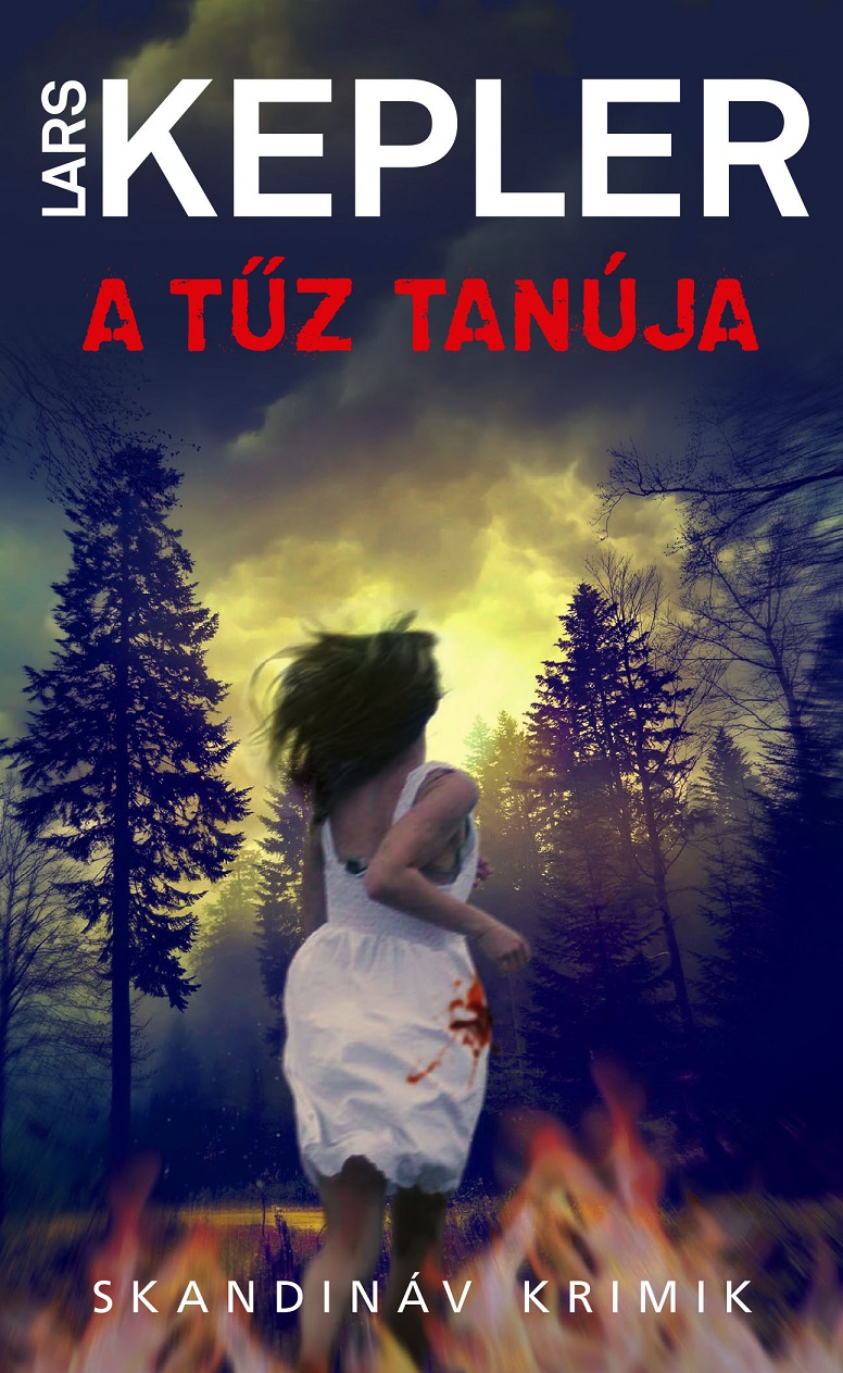 Lars Kepler - A tűz tanúja - zsebkönyv [Nyári akció]