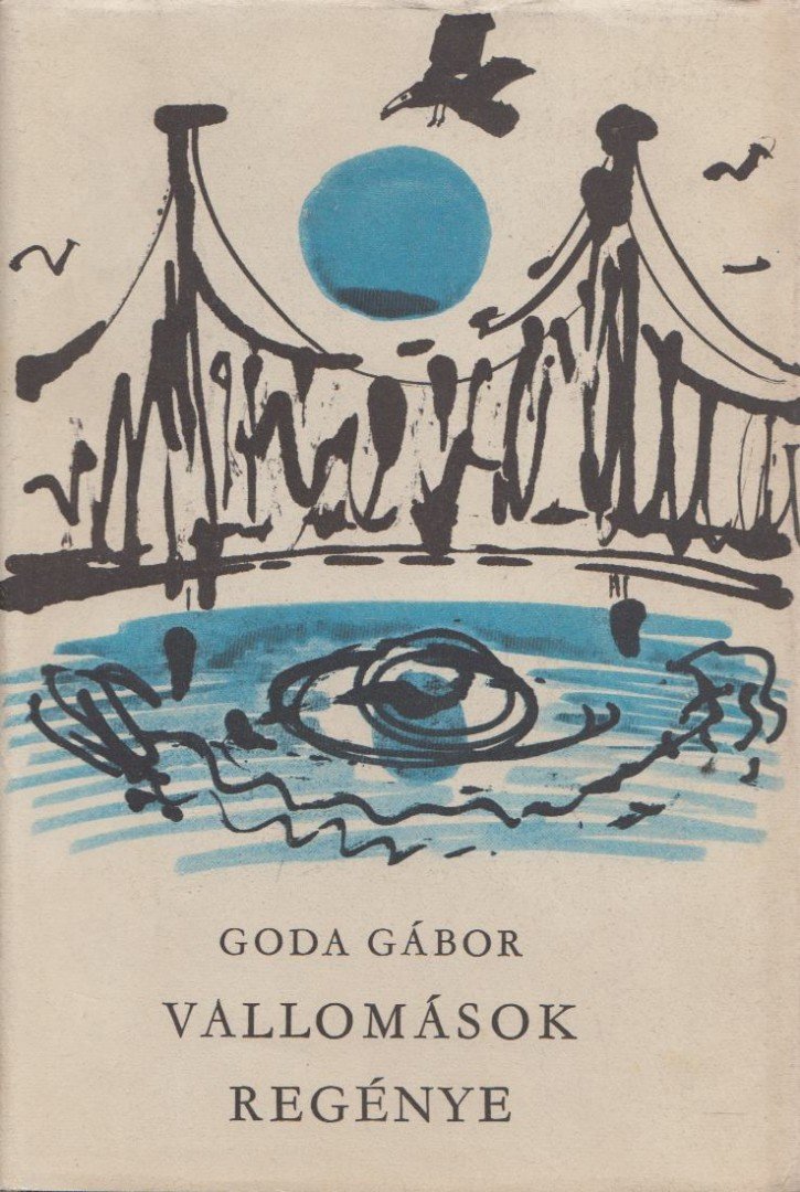 GODA GÁBOR - Vallomások regénye [antikvár]