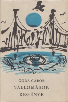 GODA GÁBOR - Vallomások regénye [antikvár]