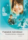 Fiatalok kérdései - Gyakorlatias válaszok 2. kötet [antikvár]