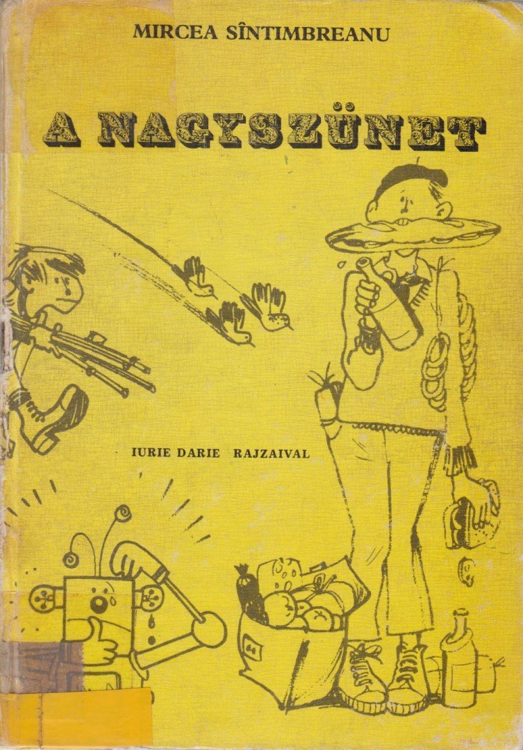 Sintimbreanu, Mircea - A nagyszünet [antikvár]