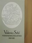 Vukovics Sebő - Vukovics Sebő visszaemlékezései 1849-re [antikvár]