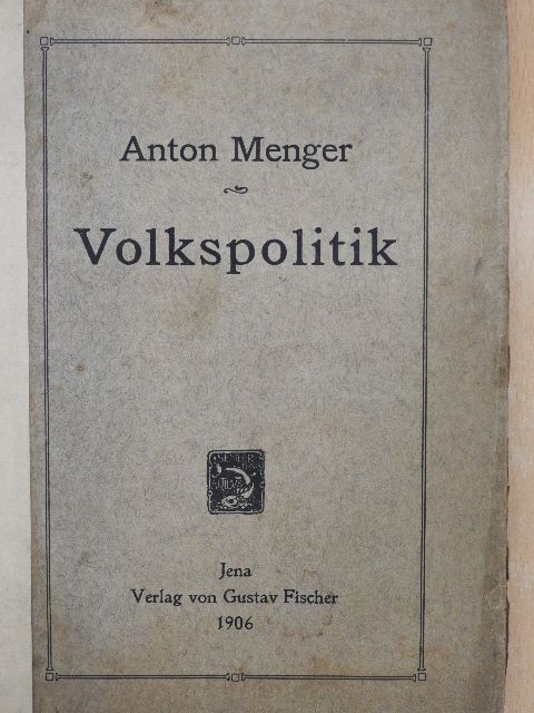 Anton Menger - Volkspolitik [antikvár]