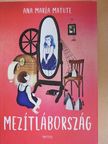 Ana María Matute - Mezítlábország [antikvár]