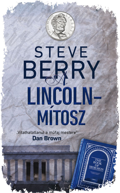 Steve Berry - A Lincoln-mítosz [eKönyv: epub, mobi]