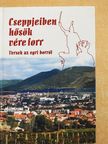 Balassi Bálint - Cseppjeiben hősök vére forr [antikvár]